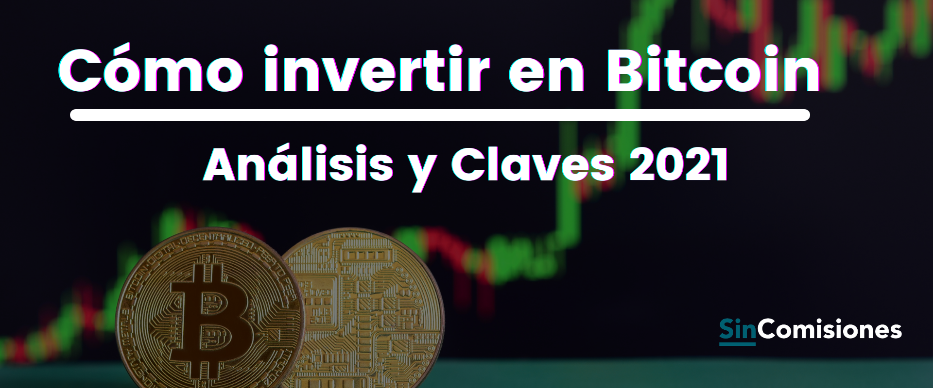 C Mo Invertir En Bitcoin An Lisis Sin Comisiones