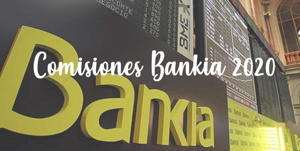 bankia comisiones nuevas 2020