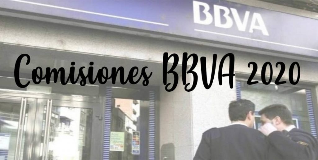 comisiones nuevas banco bbva 2020