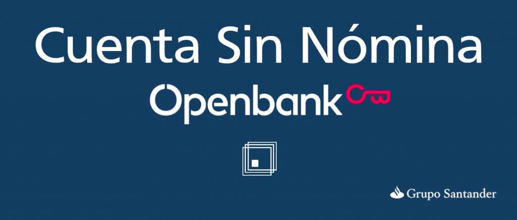 openbank abrir cuenta sin comisiones
