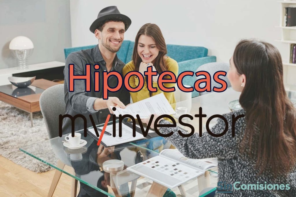 Hipotecas MyInvestor: condiciones y opiniones