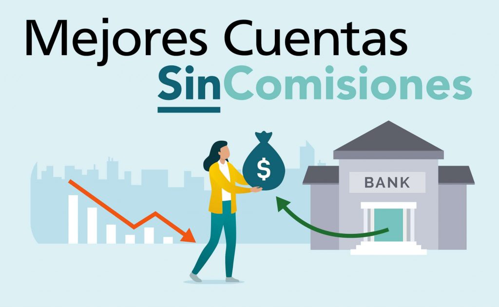 Las Mejores Cuentas Sin Comisiones
