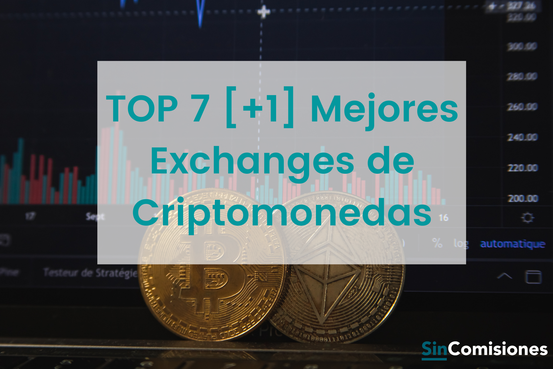 TOP 7 [+1] Mejores Exchanges Criptomonedas Sin Comisiones