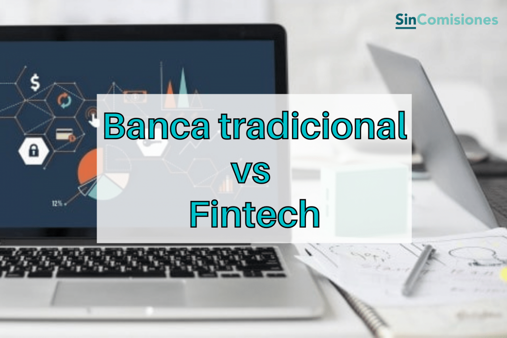 Fintech vs Banca tradicional: la evolución del sector financiero