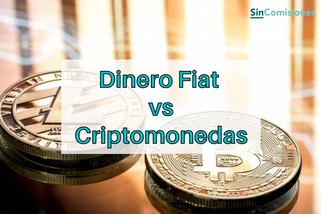 Dinero Fiat vs Criptomonedas, ¿Cuál es el futuro del dinero?