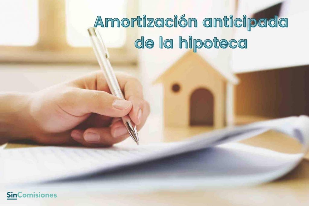 Amortización anticipada de la hipoteca