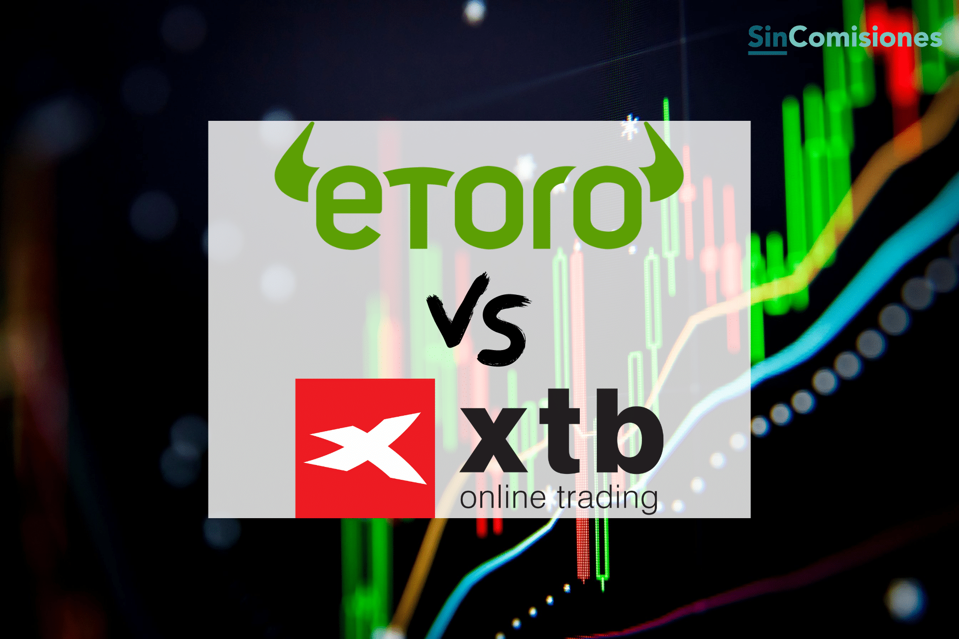 Comparamos Al Detalle EToro Con XTB - ¿Cuál Es Mejor Broker?