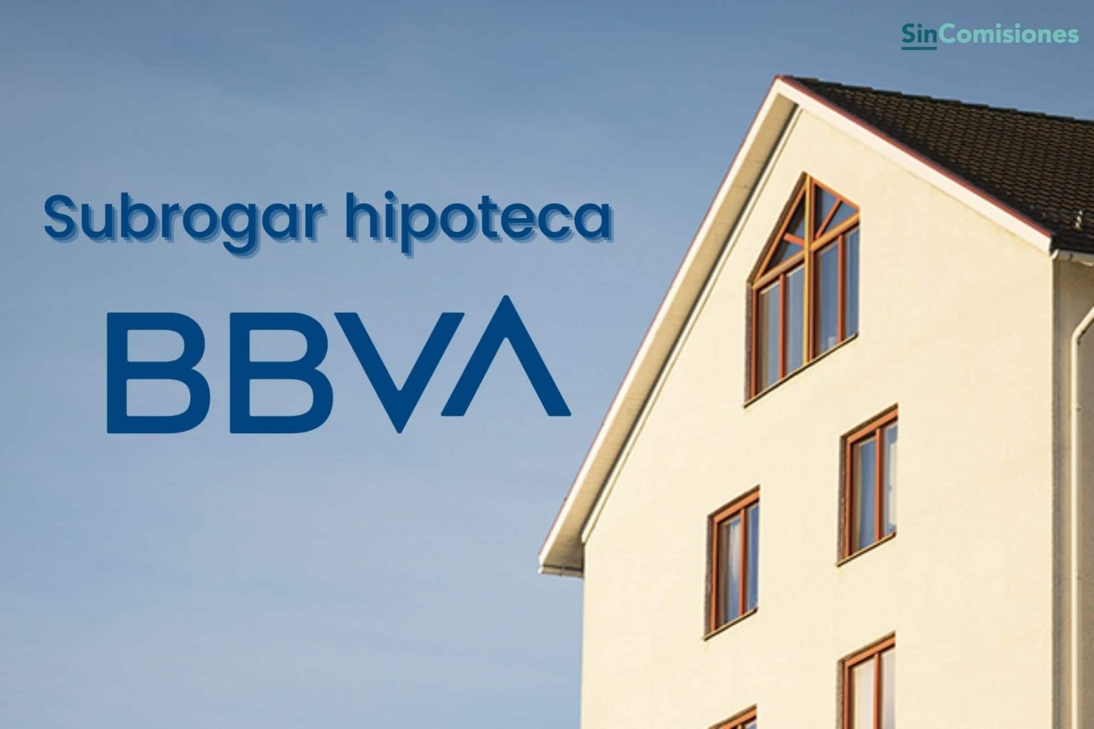 Subrogaci n hipoteca bbva c mo hacerlo y gastos