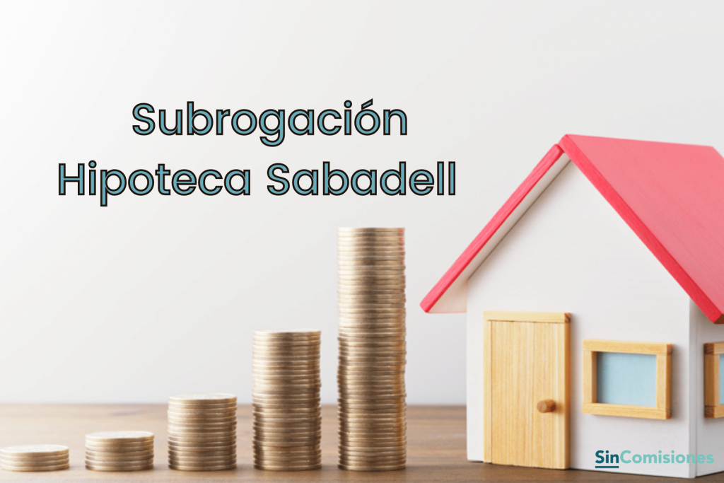 Subrogación Hipoteca Sabadell