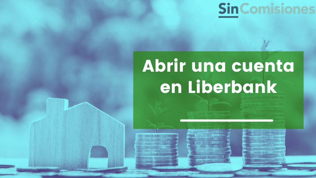 abrir cuenta liberbank