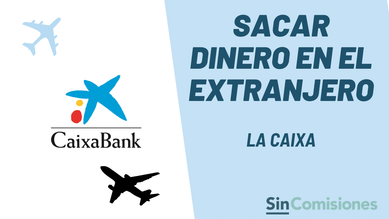 Cambio de moneda La Caixa Caixabank. ¿Precio?¿Comisiones?