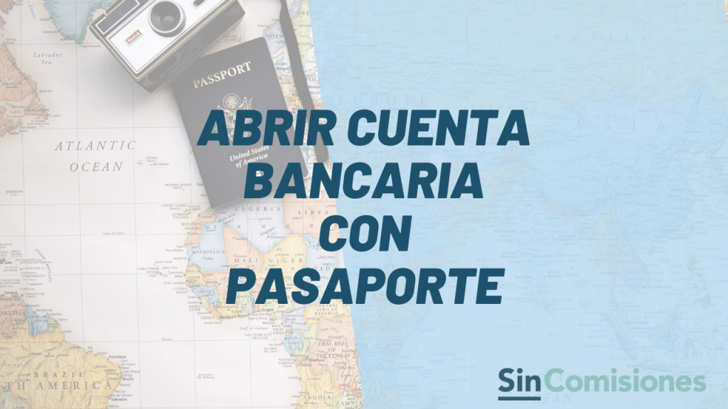 abrir una cuenta bancaria con pasaporte
