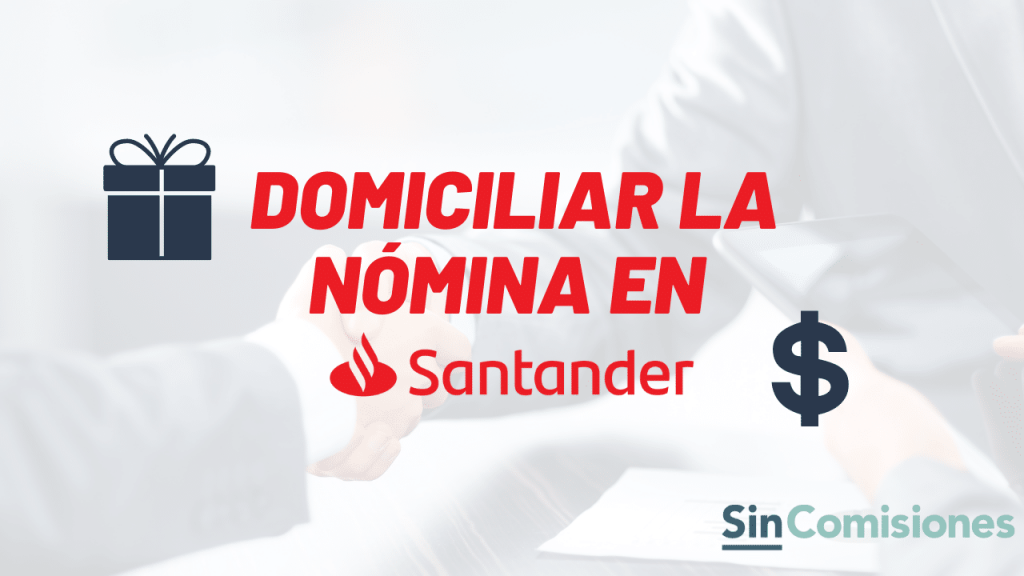 Domiciliar la nómina en el Banco Santander