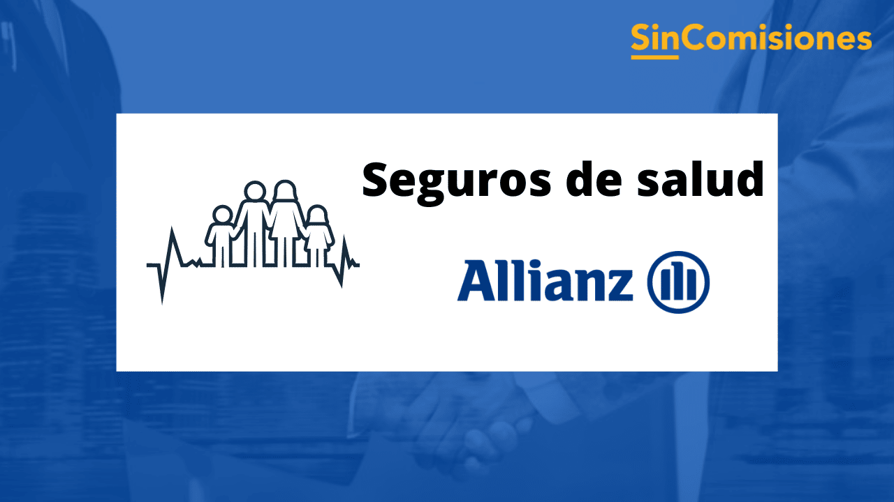 Allianz Salud: Cuadro médico y autorizaciones 2022