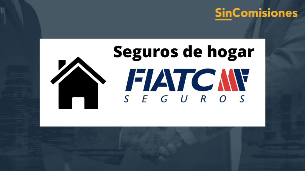 Seguros de hogar de FIATC