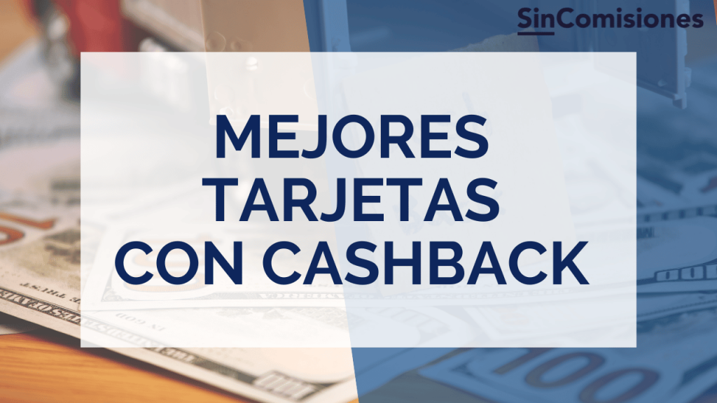 mejores tarjetas cashback