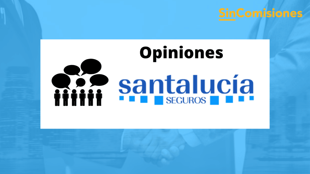 Opiniones de Santalucía