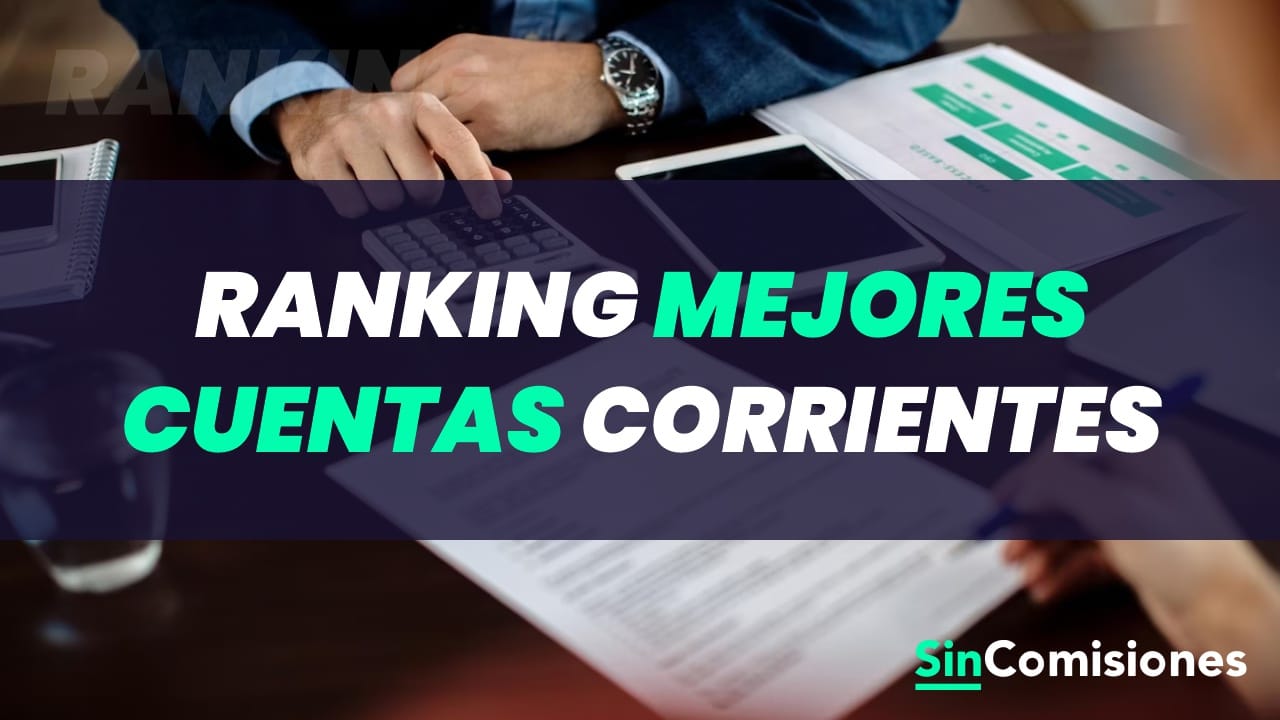 Mejores cuentas corrientes
