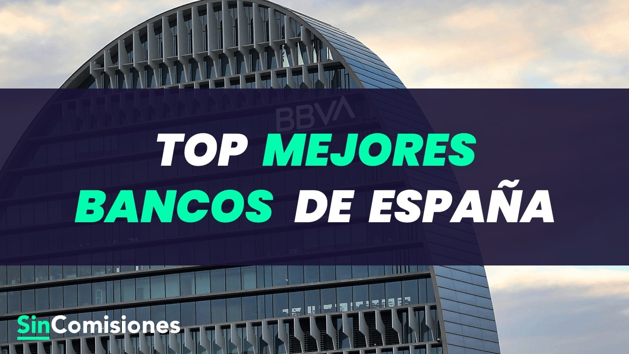 Ranking de los mejores Bancos de ESPAÑA en 2024