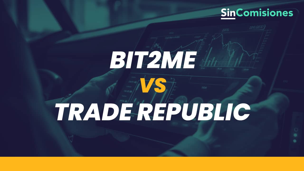 Bit2Me vs Trade Republic ¿Cuál es mejor?