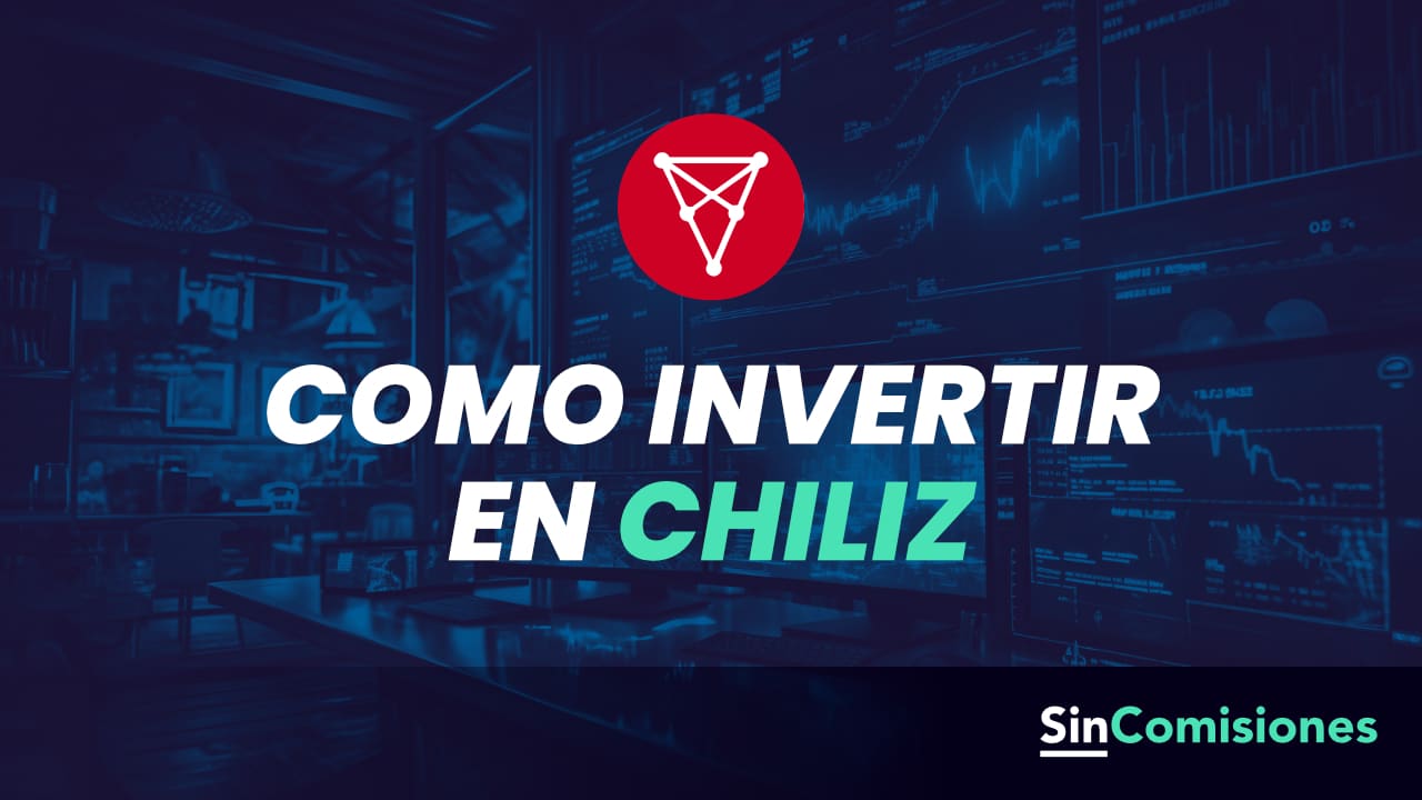 Cómo Invertir En Chiliz Desde España? Guía 2025 Completa
