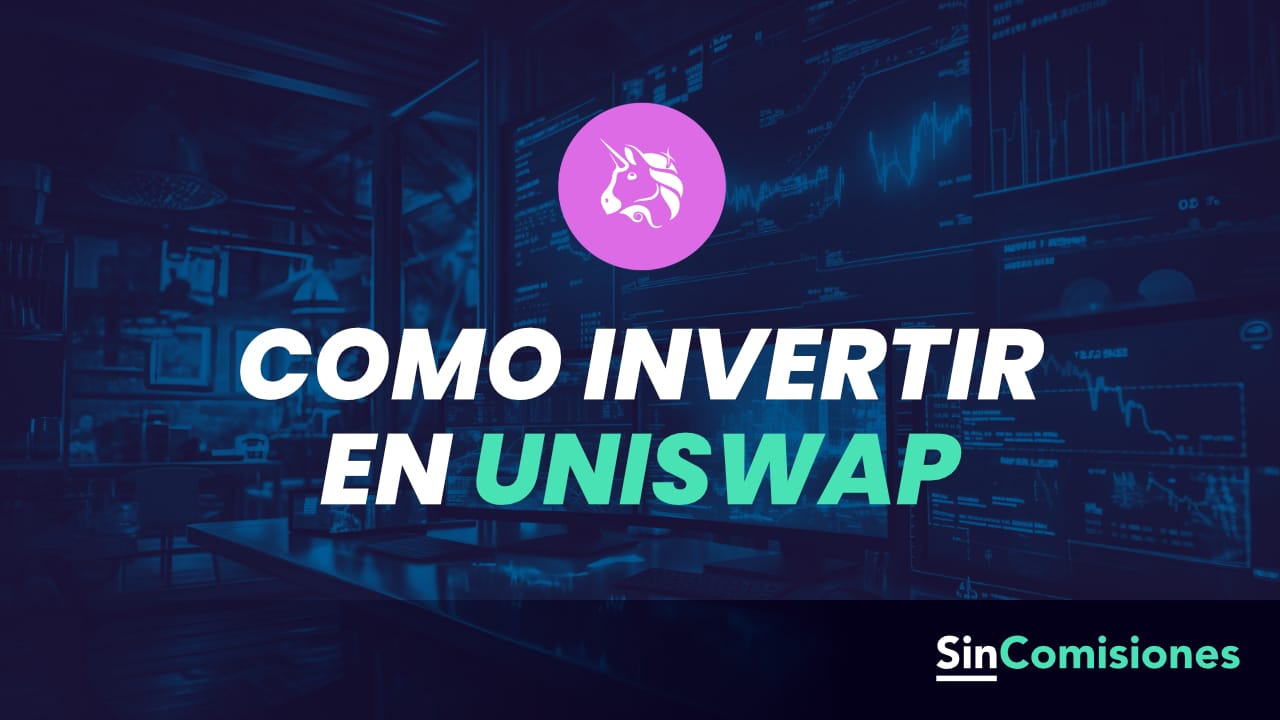 ▷ Cómo Invertir En Uniswap En 2026: Guía y Opiniones