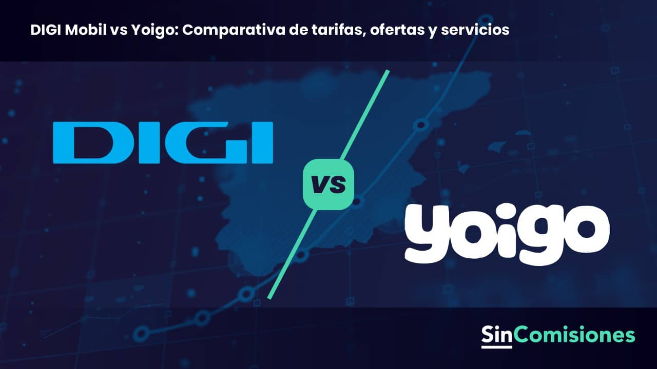 Comparativa de tarifas y servicios de DIGI Mobil y Yoigo