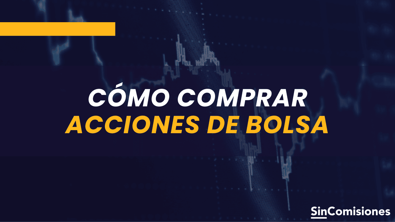 Paso a Paso: Cómo comprar acciones de bolsa