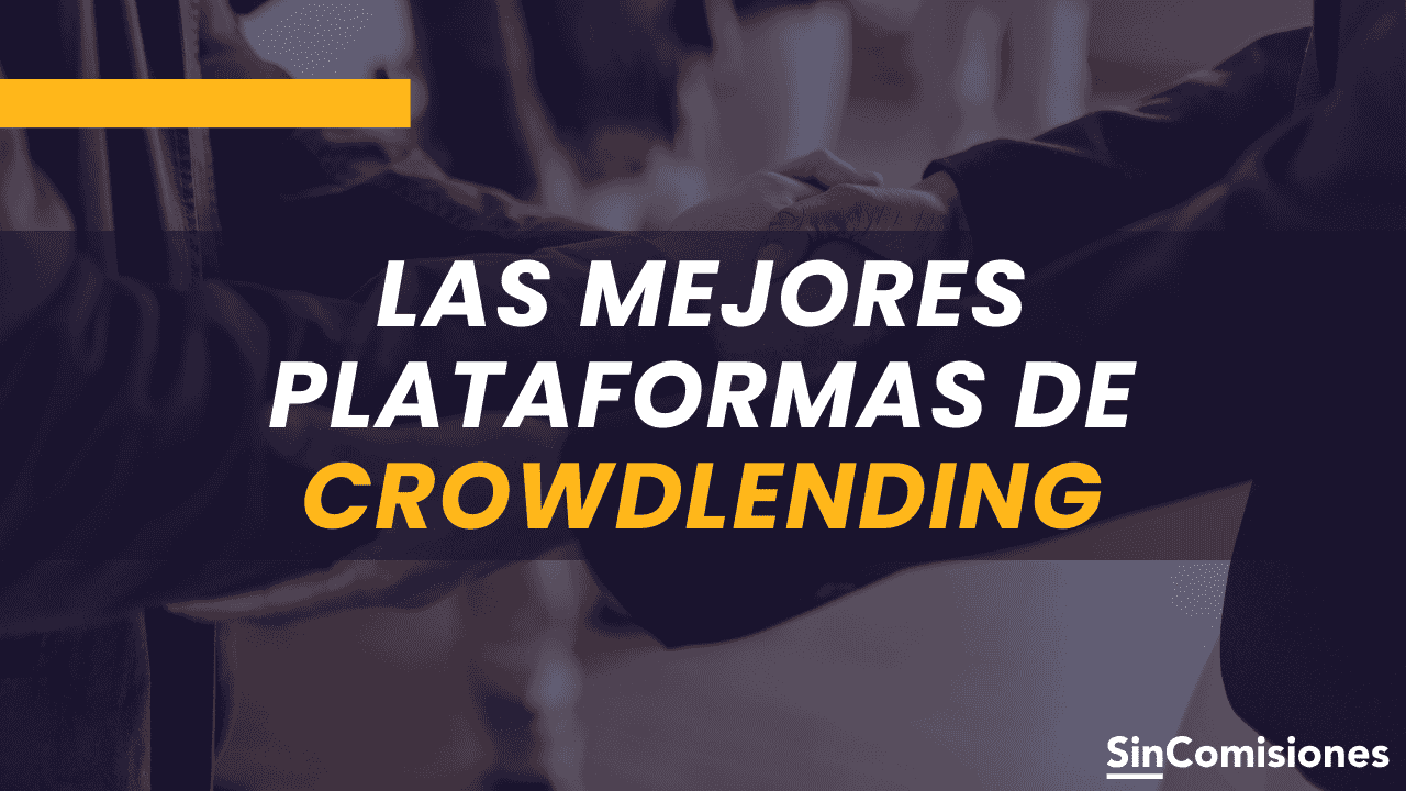 Las mejores plataformas de crowdlending de España