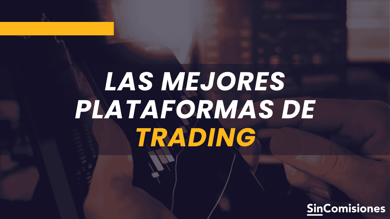 Las mejores plataformas para invertir: ranking y opiniones