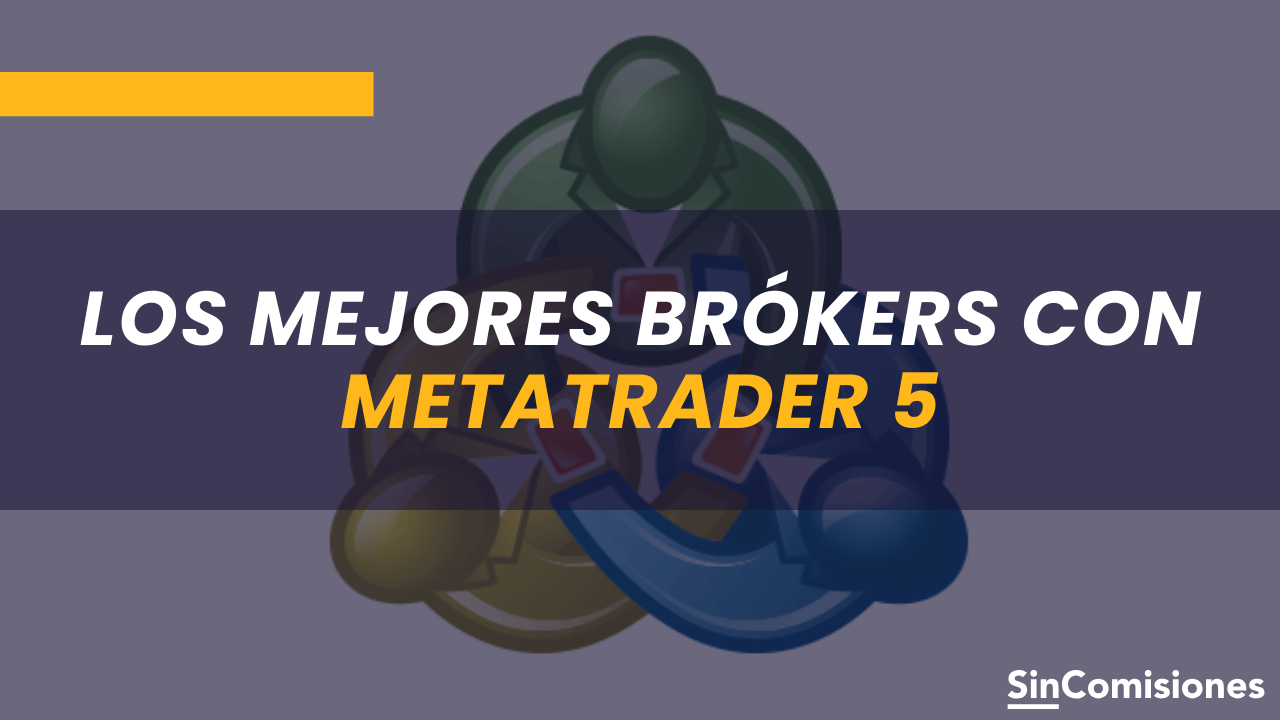 Los mejores brókers con metatrader 5