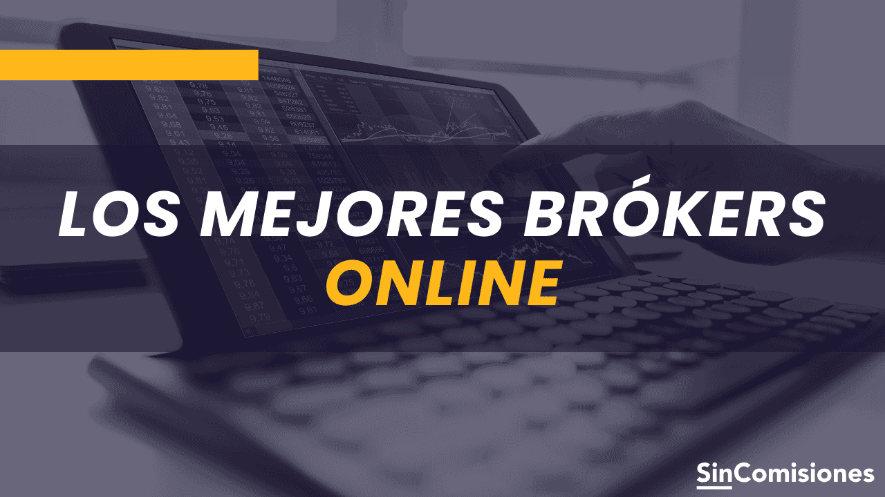 El mejor bróker online del 2025: Ranking actualizado
