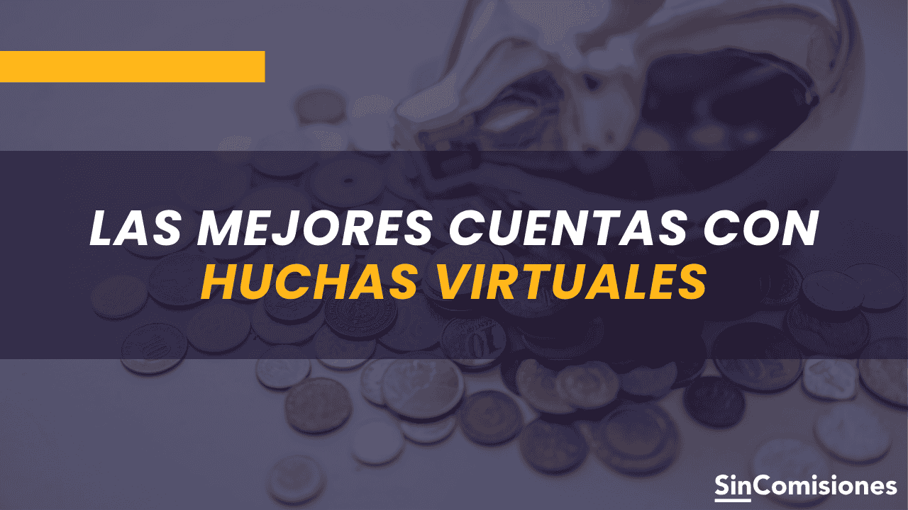 ¿Qué es una hucha digital? Bancos que ofrecen cuentas hucha gratis