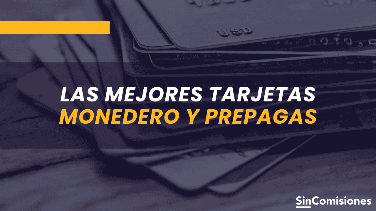 Ranking de las mejores tarjetas monedero