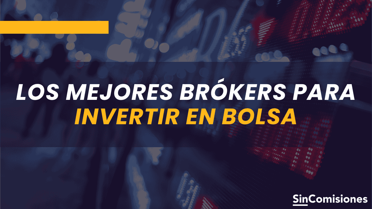 Ranking de los mejores brokers para invertir en Bolsa