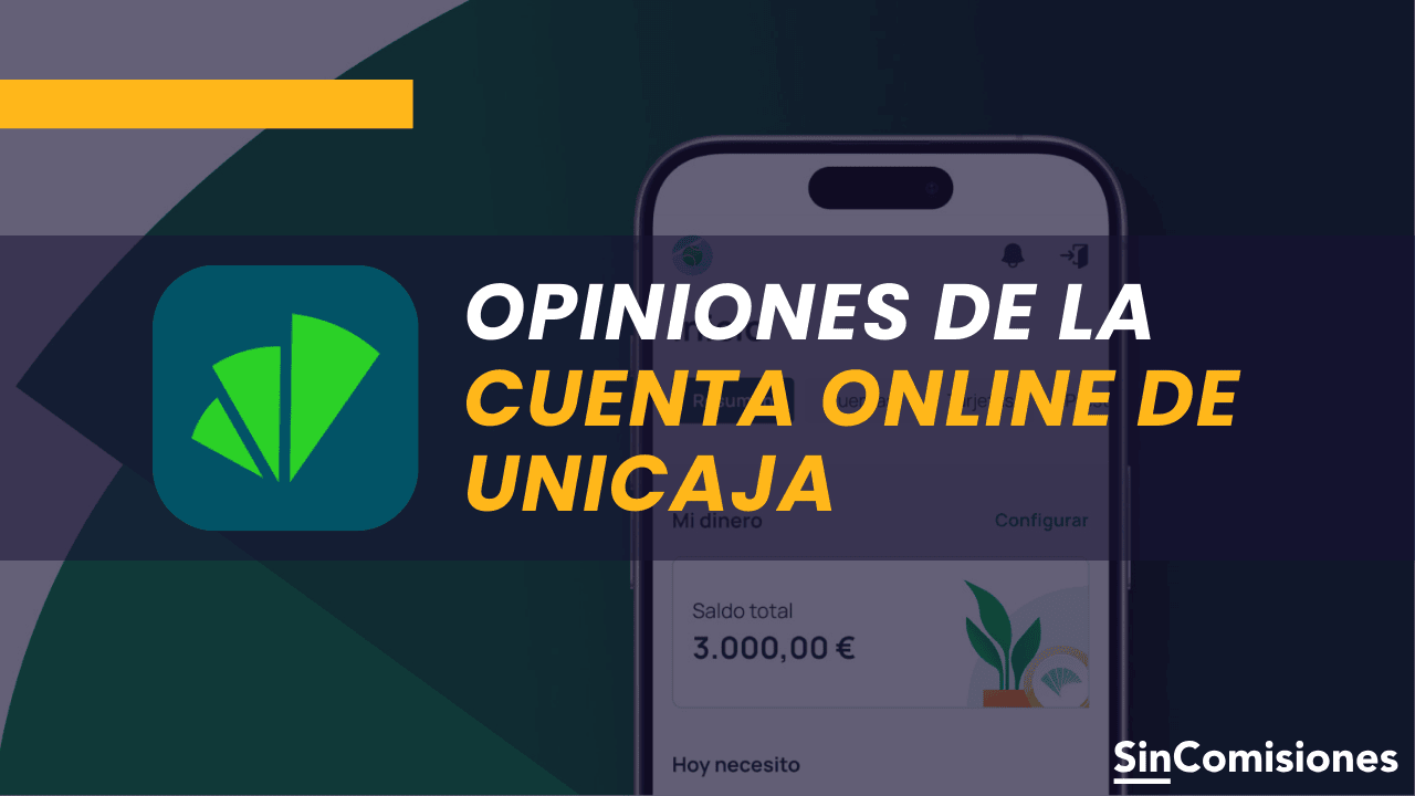 Opiniones de la Cuenta Online de Unicaja