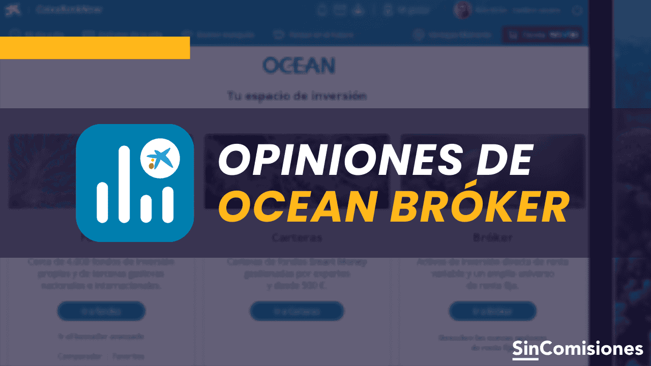 Opiniones de Ocean Bróker, el bróker de Caixabank