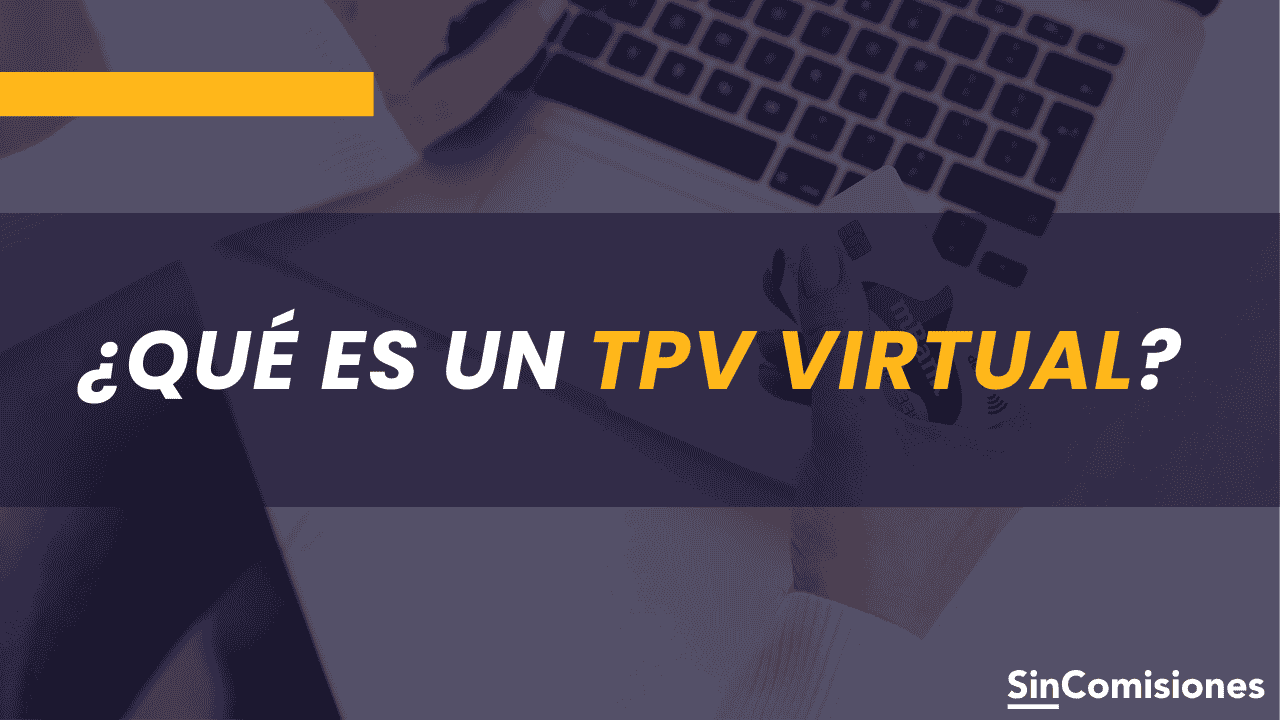 ¿Qué es un TPV Virtual?