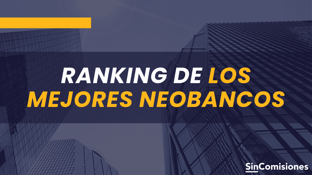 Los mejores Neobancos de España