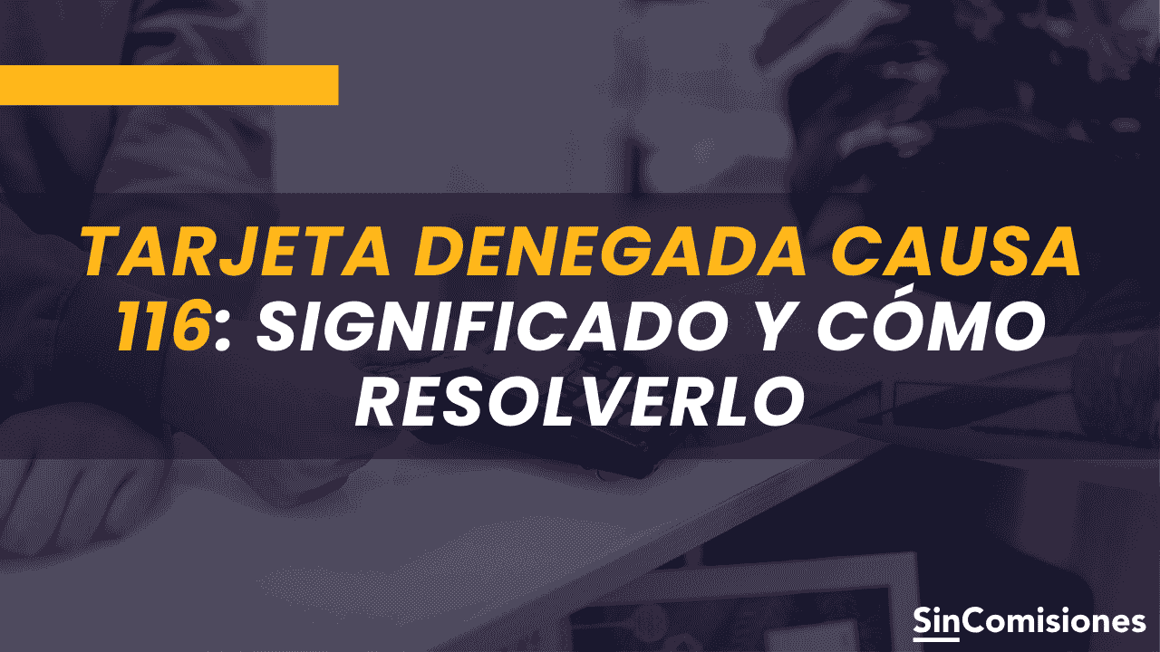 Tarjeta denegada causa 121: ¿Qué significa y cómo resolverlo?
