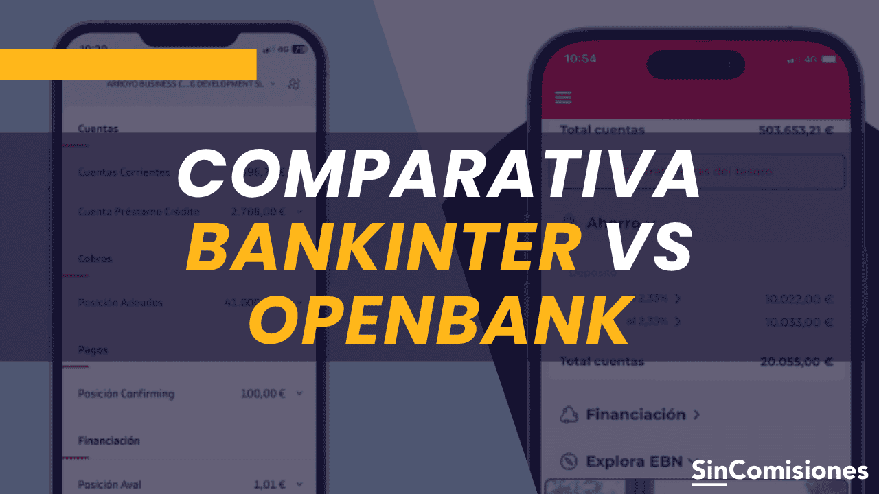 Bankinter vs Openbank: ¿cuál es mejor?