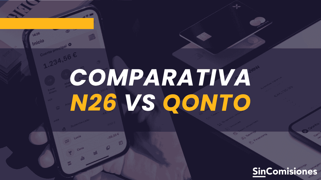 Qonto o N26 Business: ¿cuál es la mejor cuenta para autónomos?