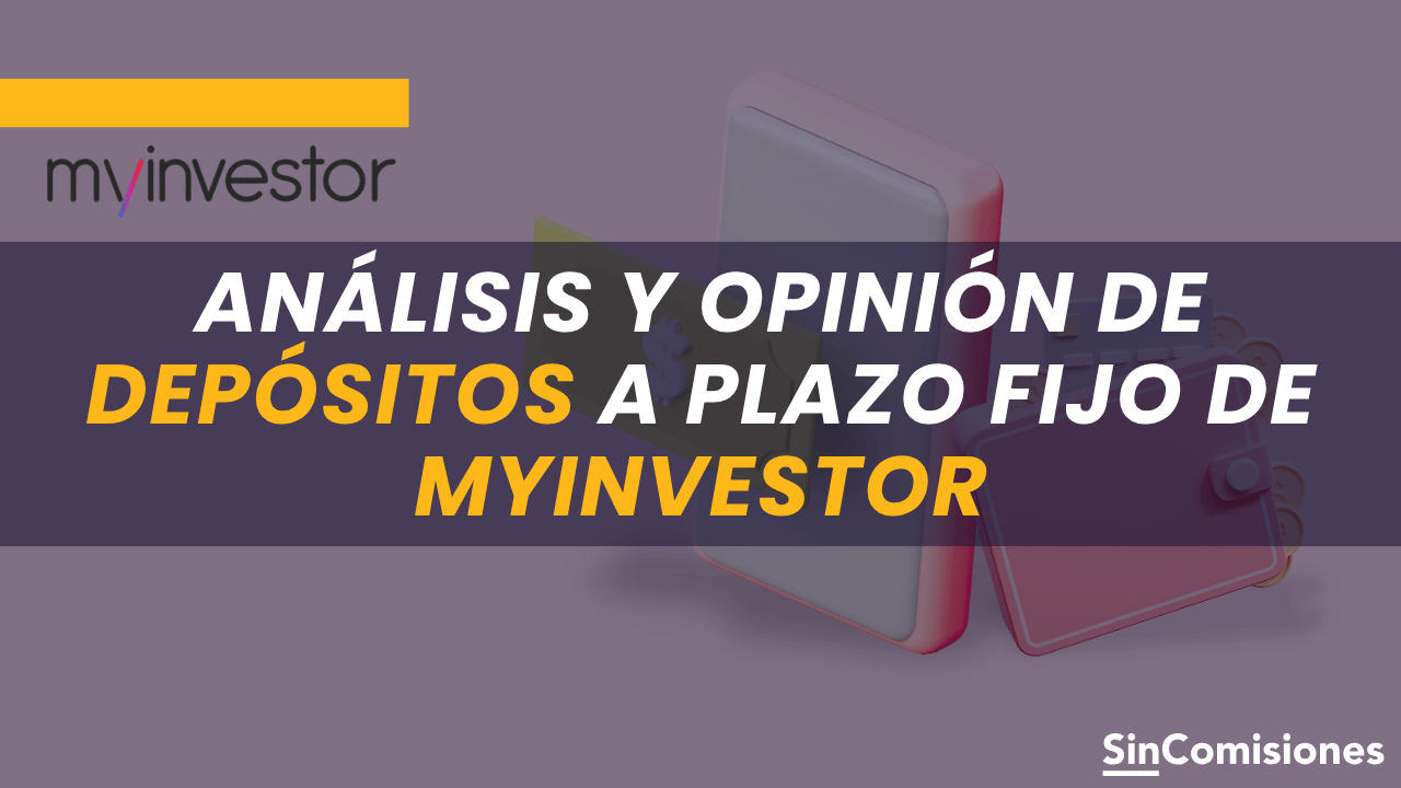 Depósitos a plazo fijo de MyInvestor