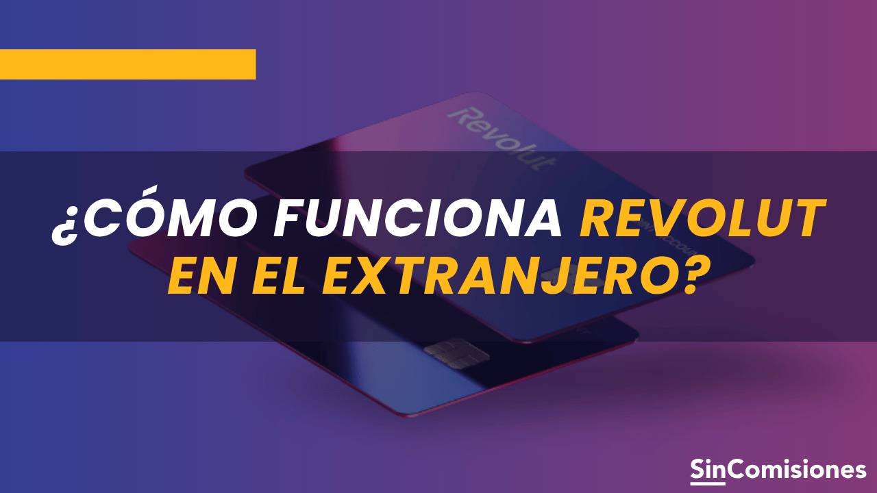 Cómo funciona Revolut en el extranjero