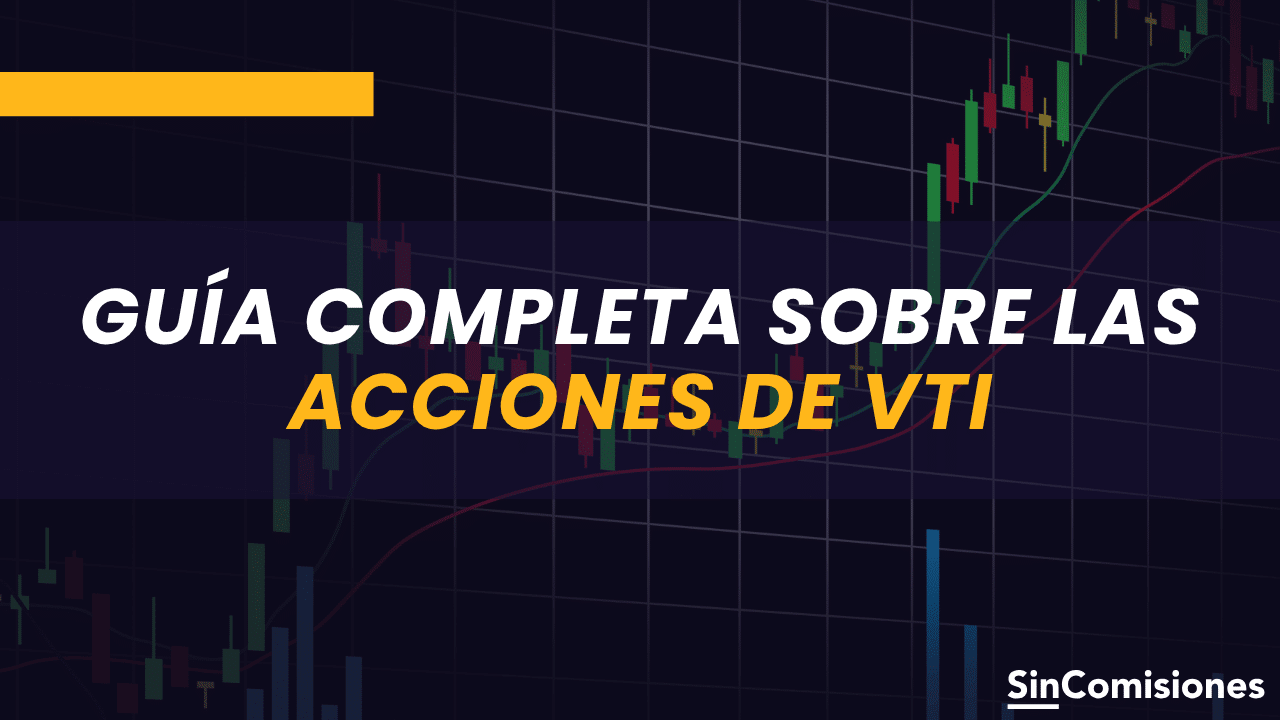Como invertir en acciones de VTI