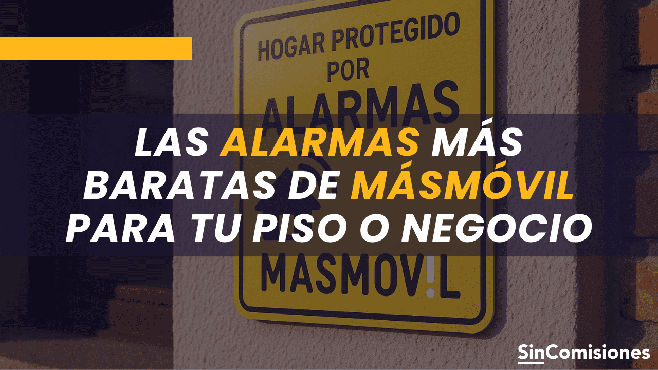 Las alarmas más baratas de MásMóvil