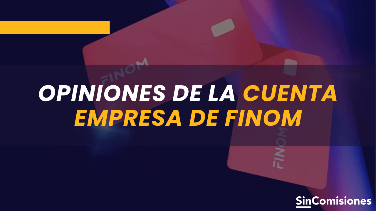 Opiniones de la Cuenta Empresa de Finom