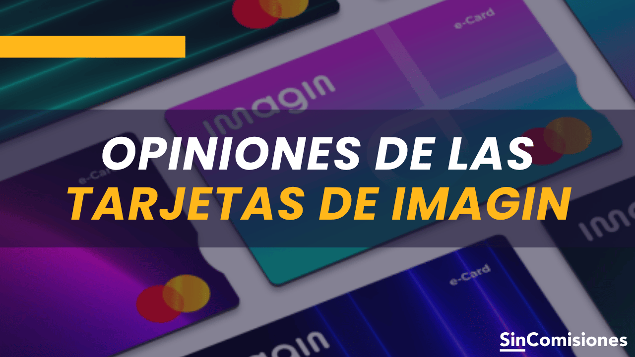 Opiniones de las tarjetas de Imagin