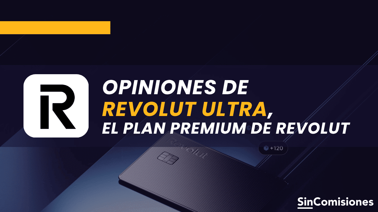 Opiniones de Revolut Ultra, el plan premium de Revolut