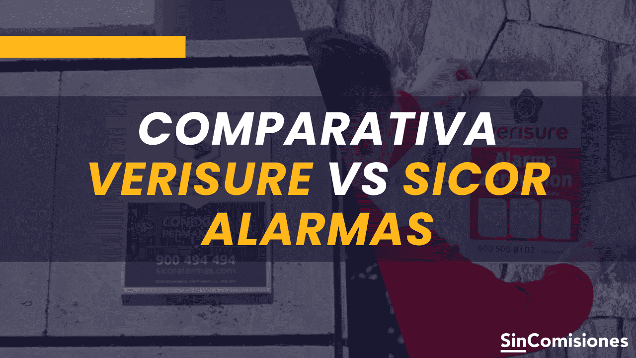 Comparativa Verisure vs SICOR alarmas